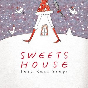 SWEETS HOUSE ~Best Xmas Songs~