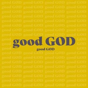 Good God (feat. Mandela Simmons)