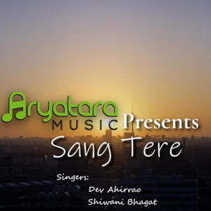 Sang Tere (feat. Dev Ahirrao & Shiwani Bhagat)