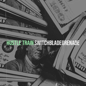 Hustle Train (Explicit)