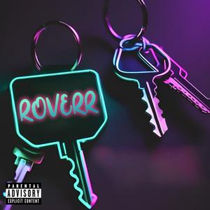 Roverr (feat. OMJIGGS) (Explicit)