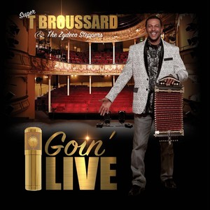 Goin' Live(feat. Leon Chavis & Chris Ardoin)