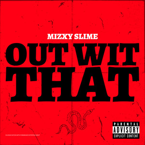 Out Wit That (Explicit)