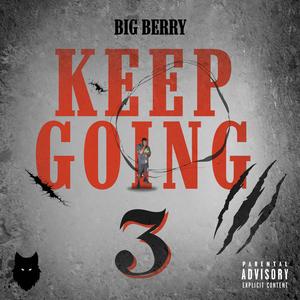 Keep Going 3 (Explicit)