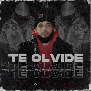 TE OLVIDE(feat. LA FURIA)
