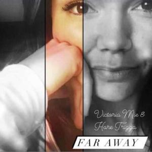 Far Away (feat. Victoria Mie) [Explicit]