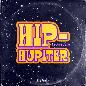 Hip Hupiter (Explicit)