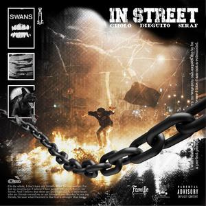 IN STREET (feat. Dieguito & Seraf) [Explicit]