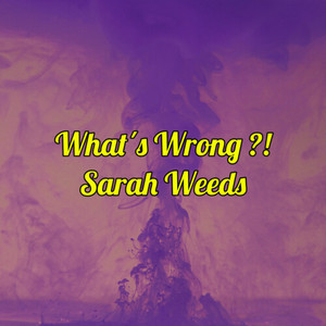 What's Wrong?! (Explicit)