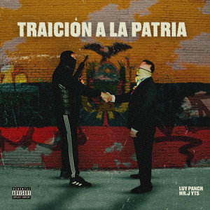 Traicion a La Patria (Explicit)