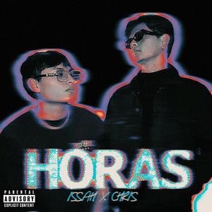 Horas (feat. ISSAH) (Explicit)
