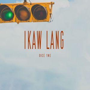 Dice 1ne - Ikaw Lang