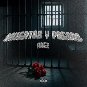 Muertos y Presos (Explicit)