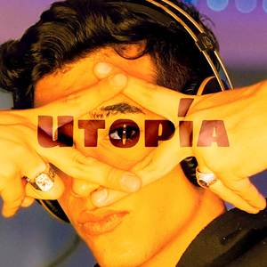 UTOPÍA (Explicit)