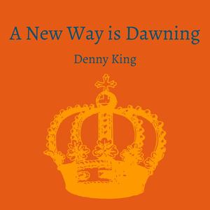 A New Way is Dawning