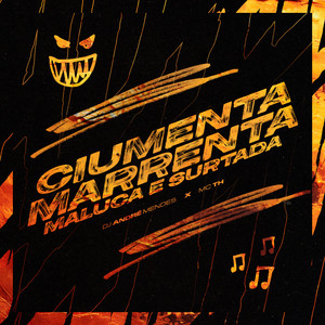 CIUMENTA, MARRENTA, MALUCA E SURTADA (Explicit)