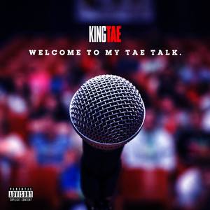 Welcome To My Tae Talk (Explicit)