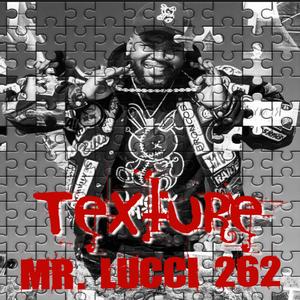 Texture (feat. Mr. Lucci 262) (Explicit)