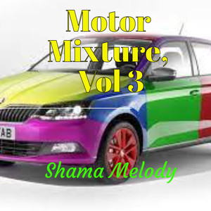 Motor Mixture, Vol. 3