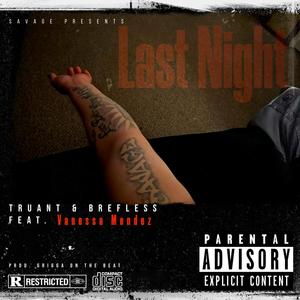 Last Night (feat. Vanessa Mendez) (Explicit)