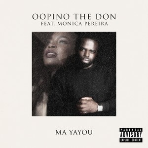 Ma Yayou (feat. Monica Pereira) [Explicit]