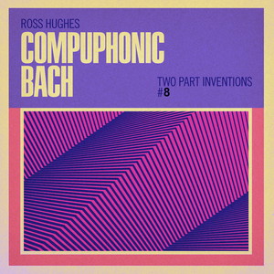 J.S. Bach: Two Part Inventions No. 8 F Major, BWV 779 - J.S. Bach: Two Part Inventions No. 8 F Major, BWV 779
