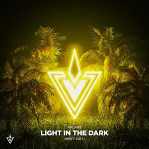 Light In The Dark (MSFT Edit)