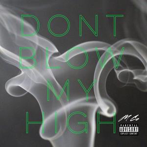 Don't Blow My High (Explicit)