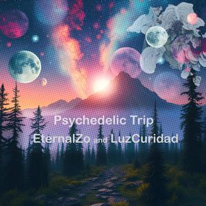 Psychedelic Trip (feat. EternalZo)