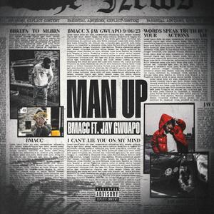 Man Up (feat. Jay Gwuapo) (Explicit)
