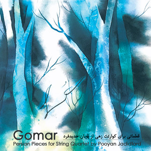 Gomar - Persian Pieces for String Quartet