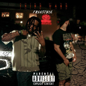 Third Ward (Freestyle) (Explicit)
