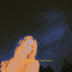 Renegade & I Was Never There (Explicit)