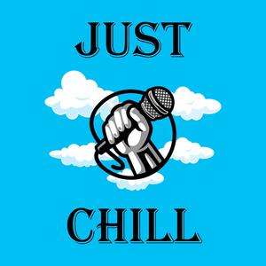 Just Chill (Explicit)