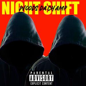 Night Shift (Explicit)