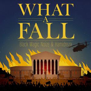 What A Fall (feat. Hamidreza Nikoofar) (Explicit)