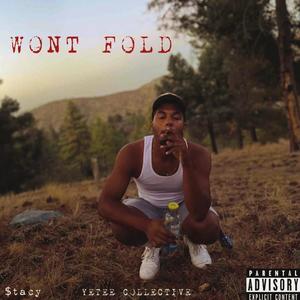 Wont Fold (Explicit)