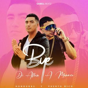 Di Albin Bye (feat. A.Menace)