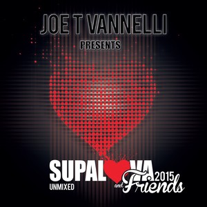 Supalova and Friends Unmixed 2015