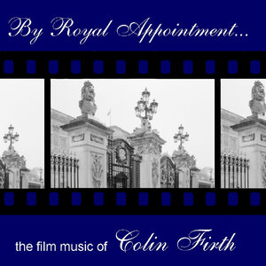 By Royal Appointment… The Film Music Of Colin Firth