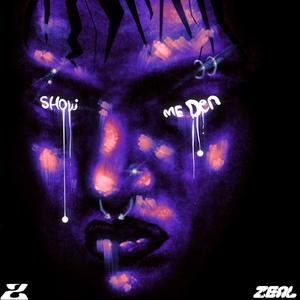 Show Me Den (feat. Skai.) (Explicit)