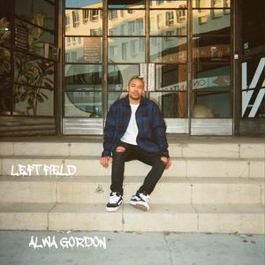 LEFT FIELD (Explicit)