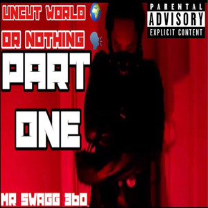 Uncut World or Nothing, Pt. One (Explicit)