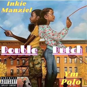 Double Dutch (feat. YM Polo) [Explicit]