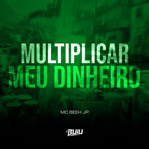 Multiplicar meu Dinheiro (Explicit)