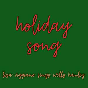 Holiday Song (feat. Wells Hanley)