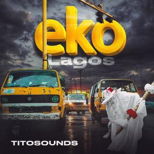 Eko (Lagos) (Explicit)