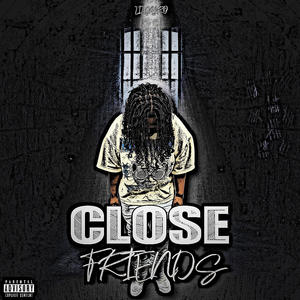 CLOSE FRIENDS (Explicit)