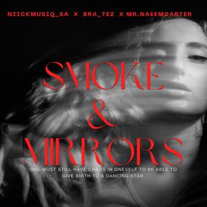 Smoke & Mirrors