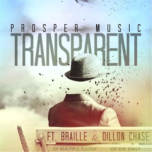 Transparent (feat. Braille & Dillon Chase)